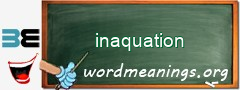 WordMeaning blackboard for inaquation
